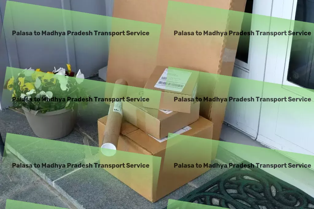 Palasa to Madhya Pradesh Transport Innovative solutions for your digital dilemmas! - On-demand logistics