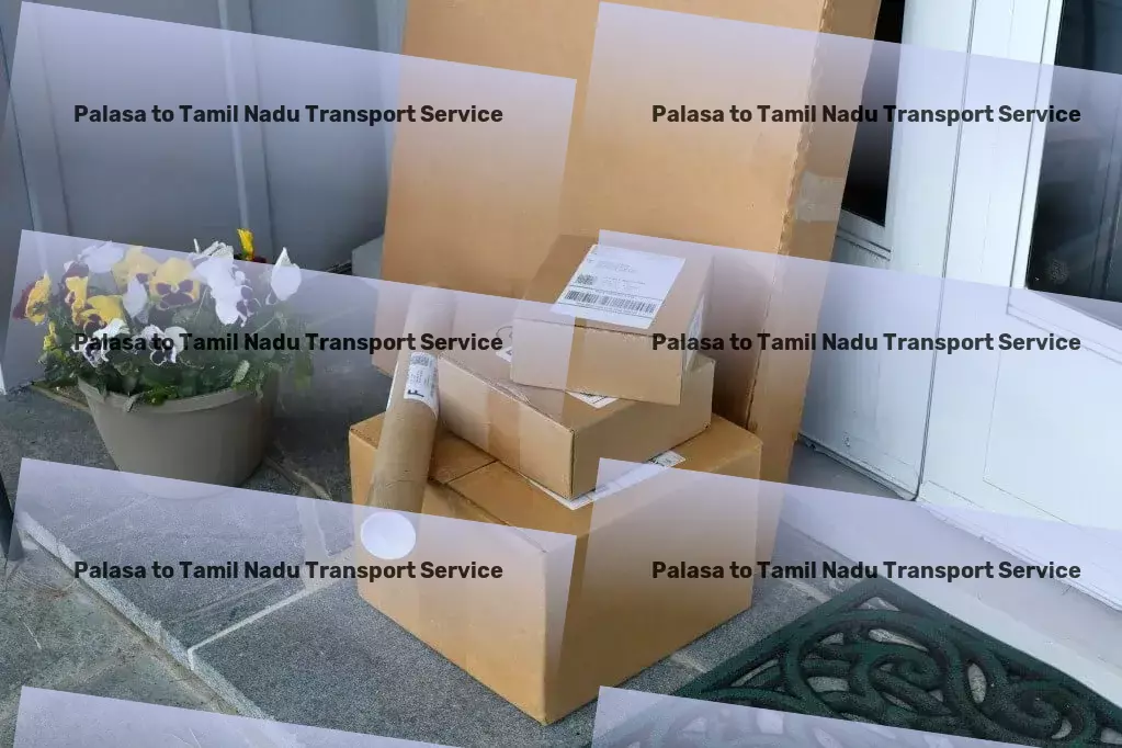 Palasa to Tamil Nadu Transport Local freight dispatch