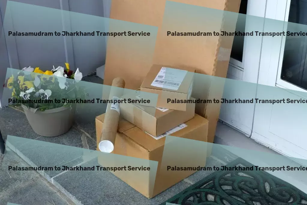 Palasamudram to Jharkhand Transport Nationwide moving solutions