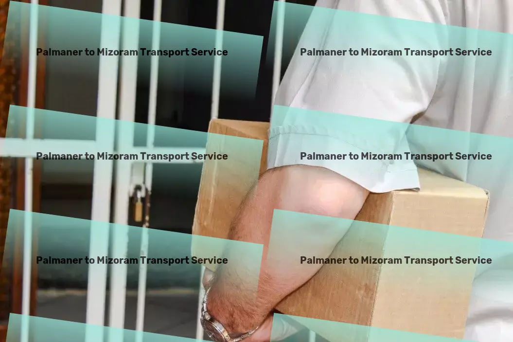 Palmaner to Mizoram Transport Join the revolution of simplified Indian shipments! - Advanced transport operations