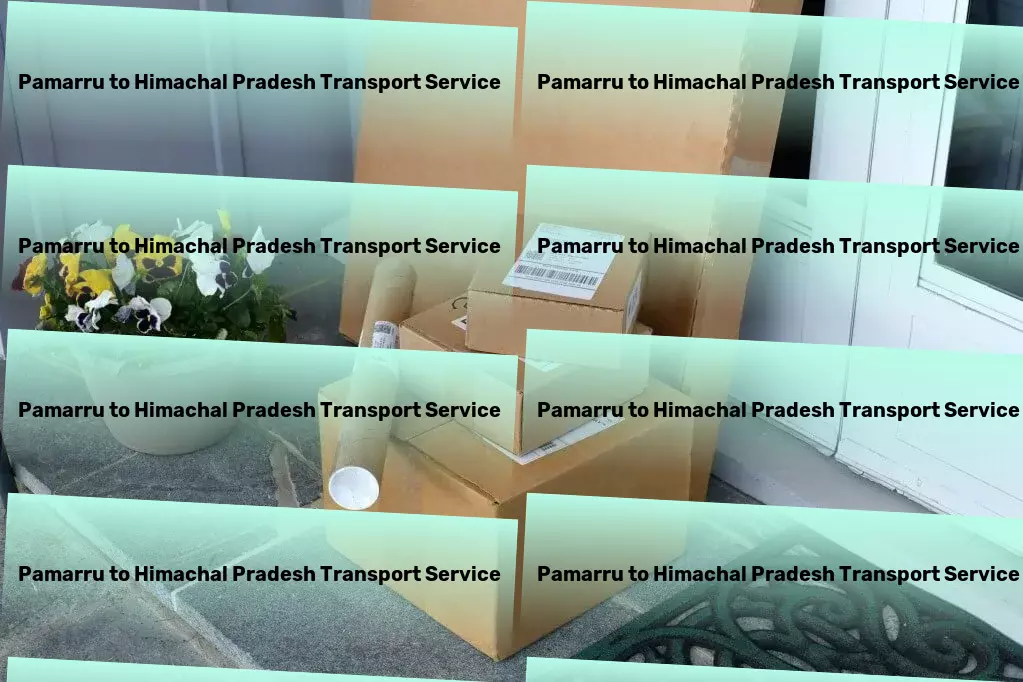 Pamarru to Himachal Pradesh Transport Full-scale freight delivery