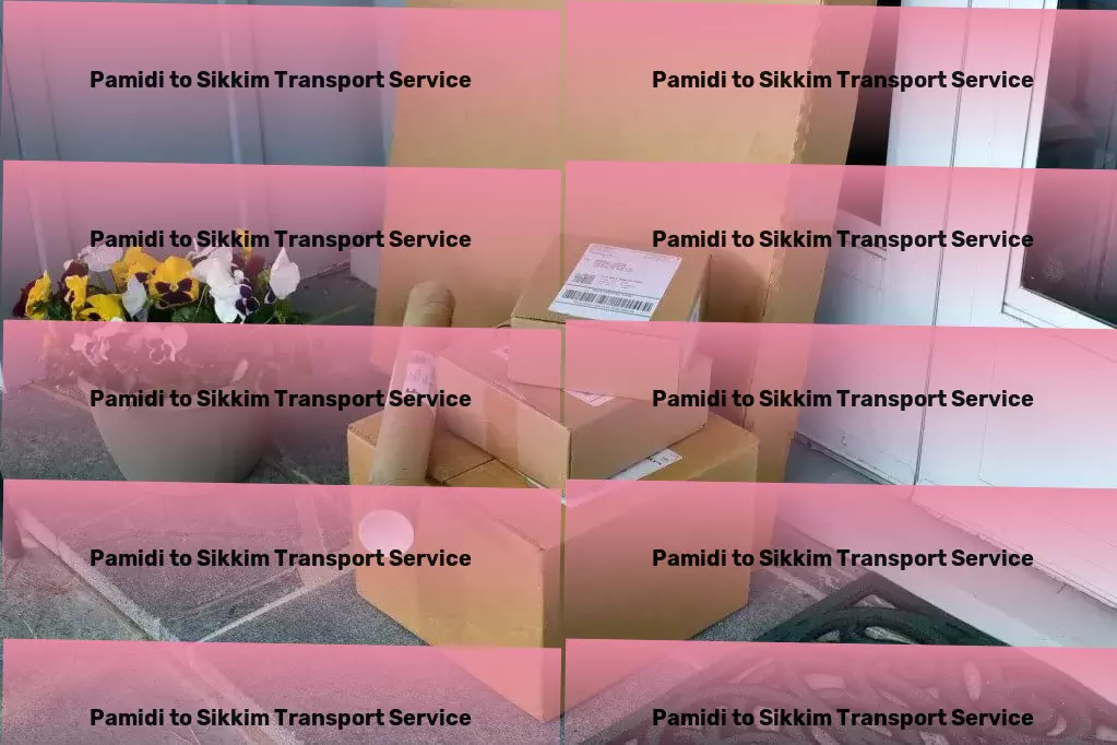 Pamidi to Sikkim Transport Advanced goods shipping