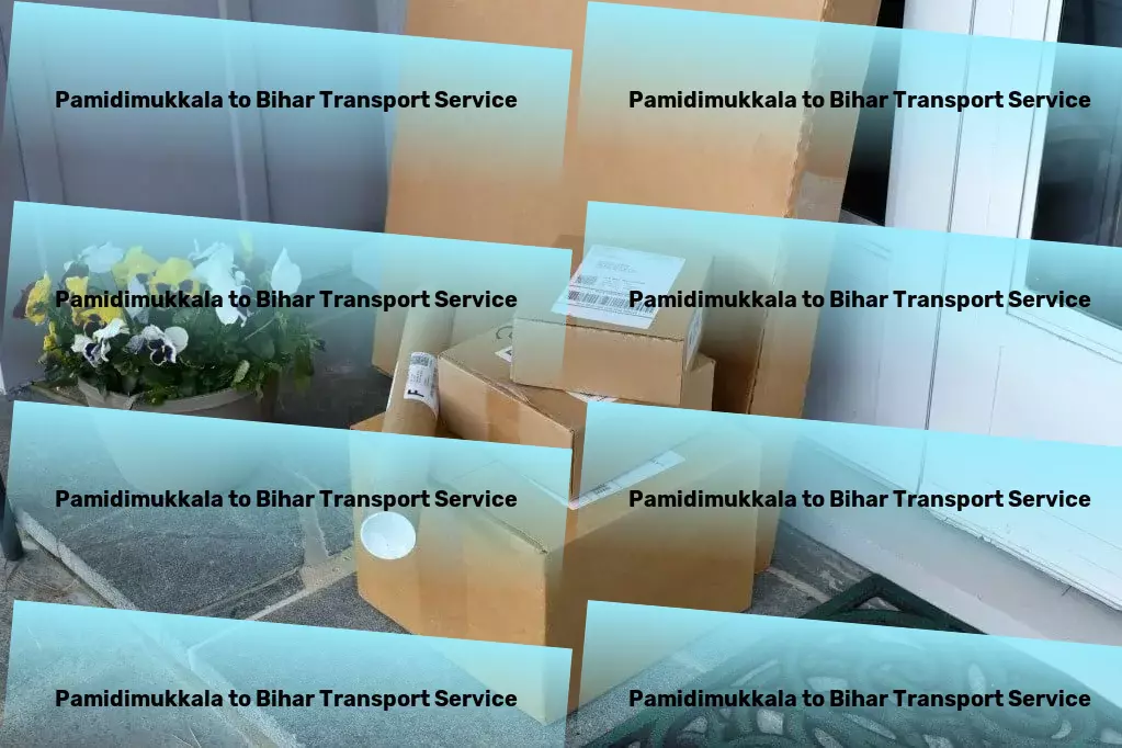 Pamidimukkala to Bihar Transport Pioneering new routes in the world of transport! - Digital freight transport