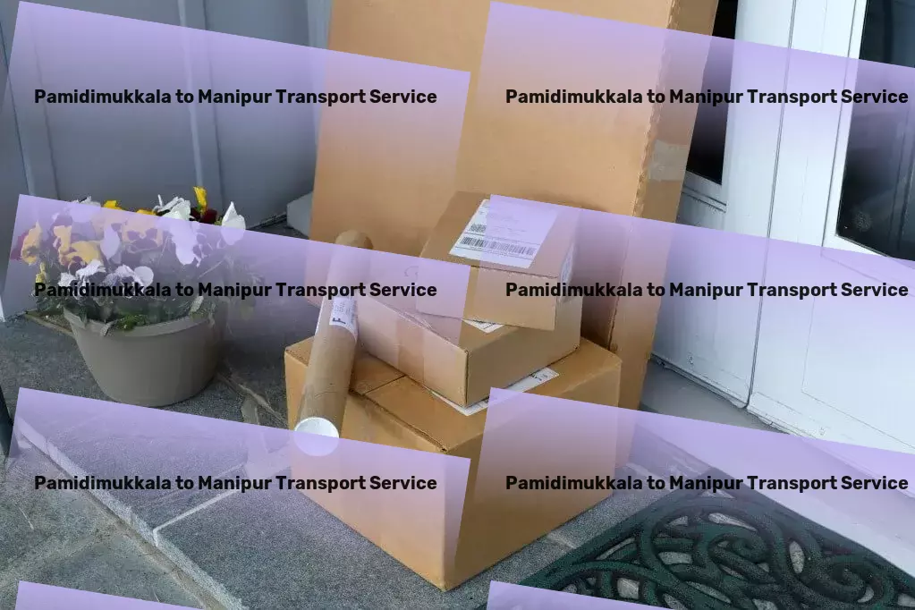 Pamidimukkala to Manipur Transport Local package forwarding