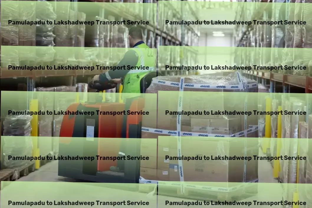 Pamulapadu to Lakshadweep Transport Lead the pack with our advanced transportation solutions in India! - Customized courier services