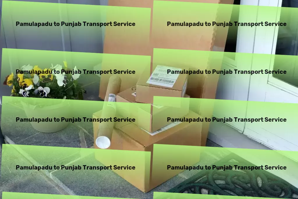 Pamulapadu to Punjab Transport Unleash the potential of seamless goods movement! - High-speed freight services