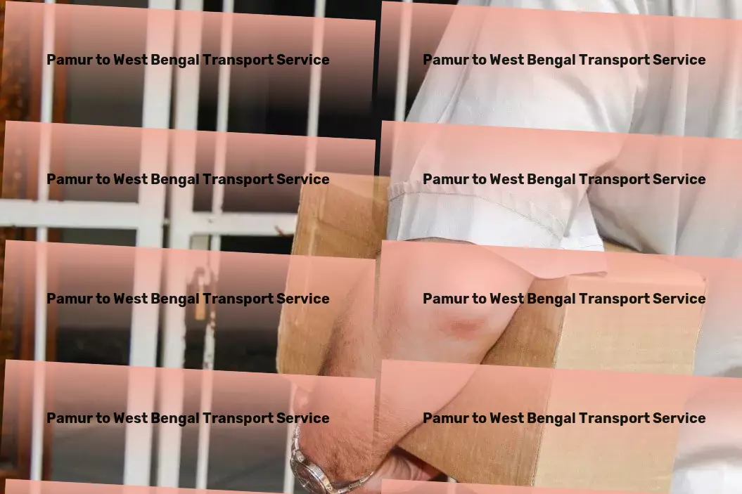 Pamur to West Bengal Transport Experience cinema-quality movies from your couch! - Rapid goods shipment solutions