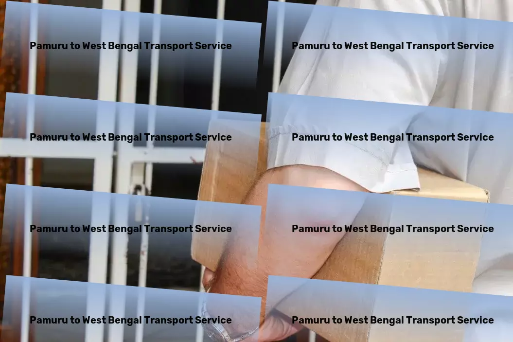 Pamuru to West Bengal Transport Simplify your move across India with trusted transport! - Multi-regional goods transport