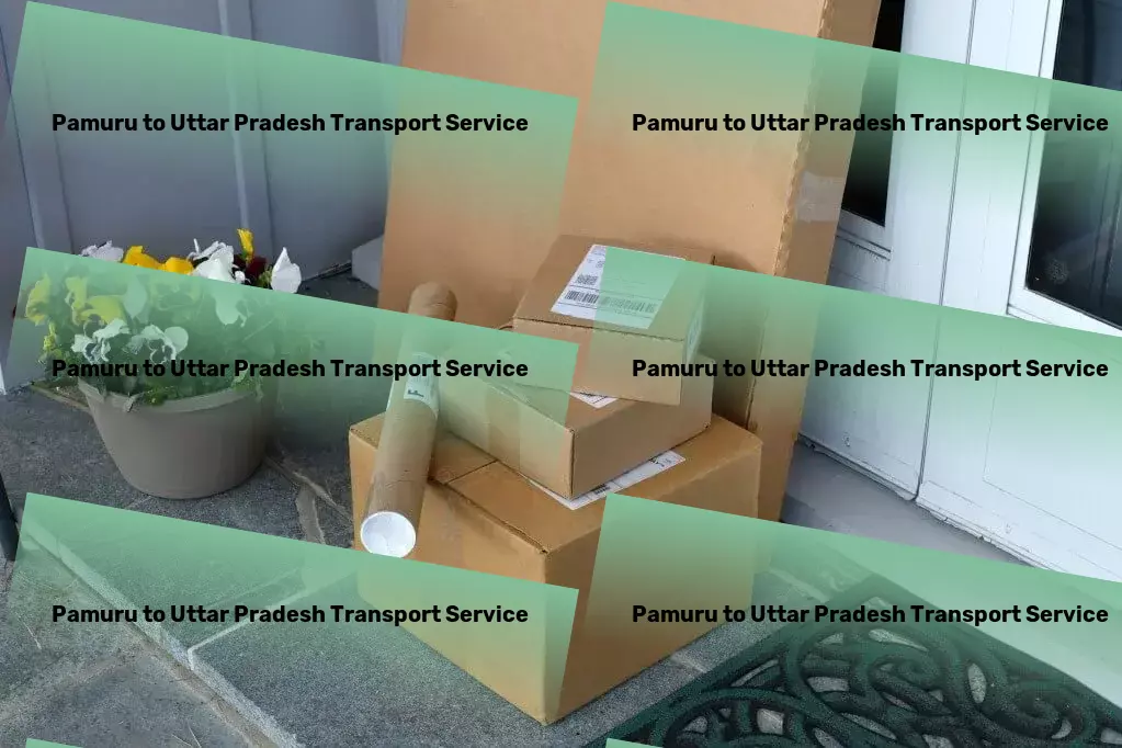 Pamuru to Uttar Pradesh Transport Dependable deliveries designed for Indian dynamics! - City-to-city goods logistics