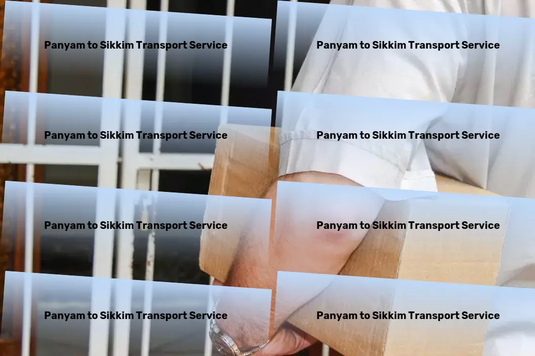 Panyam to Sikkim Transport Simplify your shipping process with our smart solutions! - Customized cargo dispatch