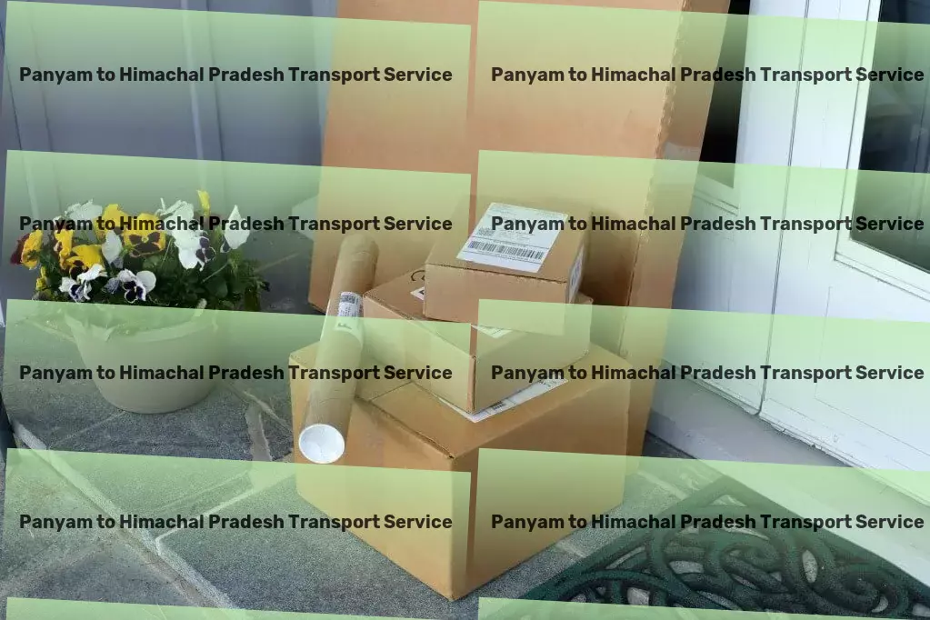 Panyam to Himachal Pradesh Transport Tackling transportation challenges head-on across India! - Customized goods shipment