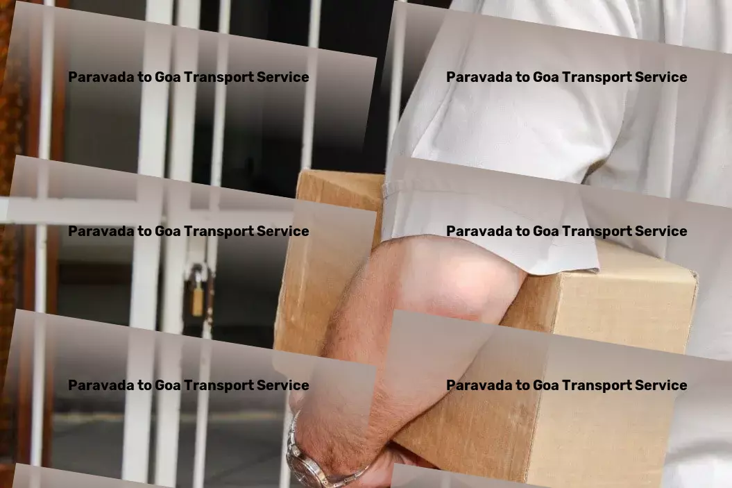 Paravada to Goa Transport Your guide to thriving in the digital age! - High-volume goods shipment services