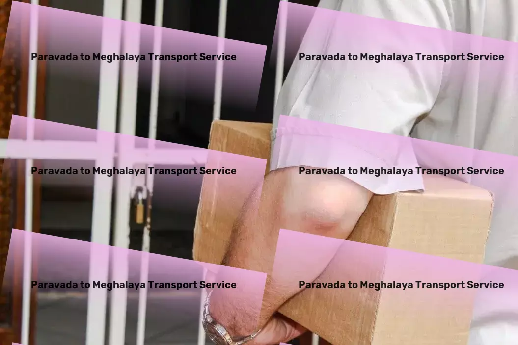 Paravada to Meghalaya Transport Logistics software solutions