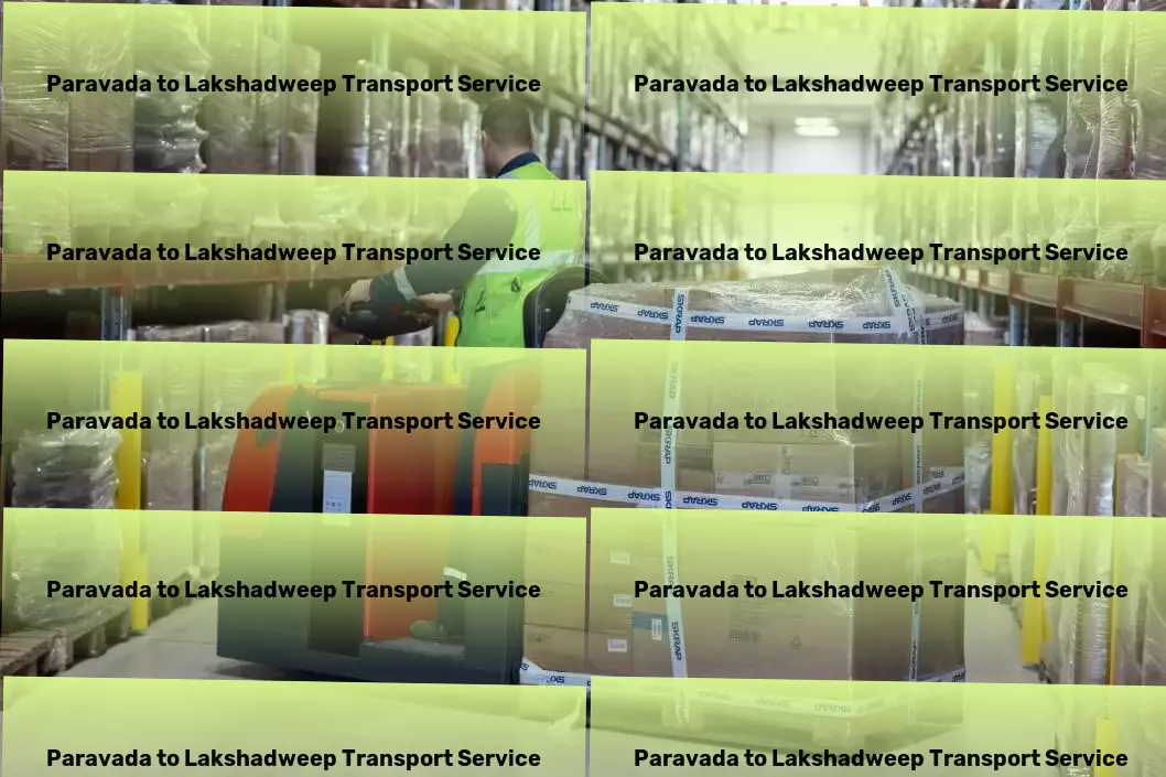 Paravada to Lakshadweep Transport Tailored support for your unique digital journey. - Nationwide package forwarding