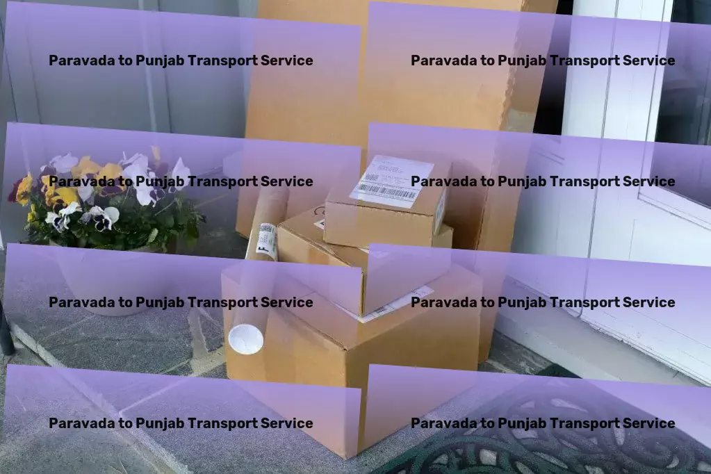 Paravada to Punjab Transport Optimize your morning routine for a productive day ahead. - Heavy parcel delivery