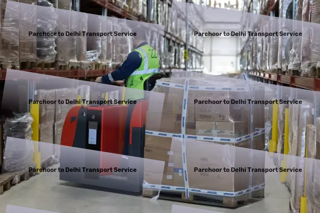 Parchoor to Delhi Transport Citywide shipping services