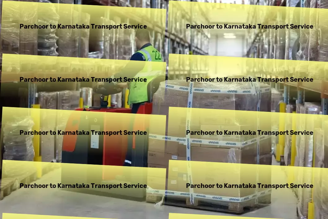 Parchoor to Karnataka Transport Fast-track your logistics in the Indian market with us! - Express goods shipping