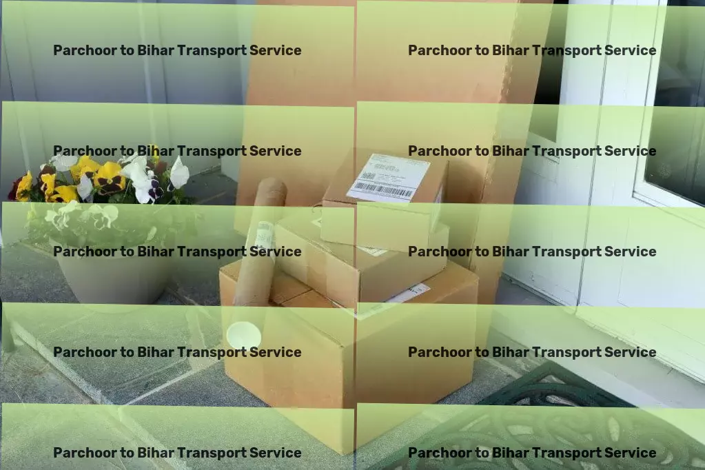 Parchoor to Bihar Transport Nationwide furniture movers