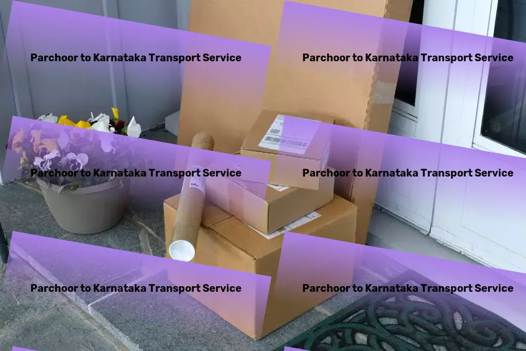 Parchoor to Karnataka Transport The faster, smarter way to transport goods in India！ - Commercial logistics provider