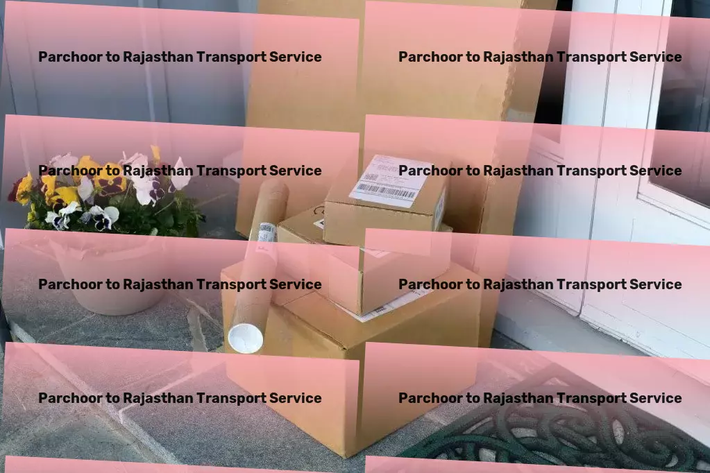 Parchoor to Rajasthan Transport High-speed package services