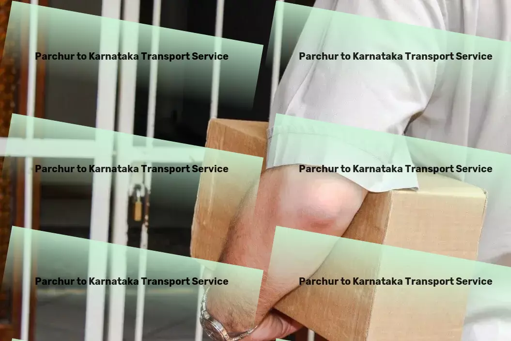 Parchur to Karnataka Transport Make informed decisions with up-to-date news summaries! - Commercial shipping solutions