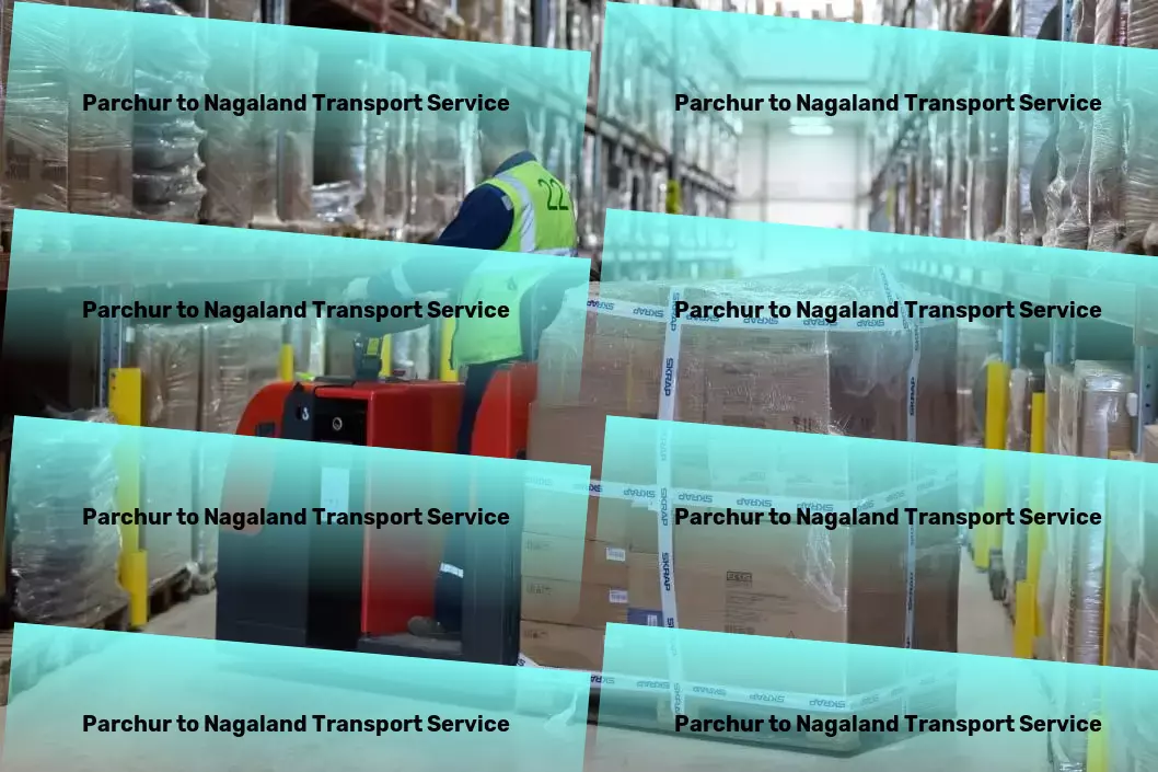 Parchur to Nagaland Transport Navigate the future of logistics with us today! - Advanced freight technology