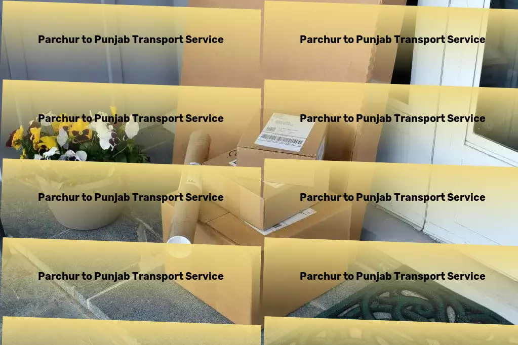 Parchur to Punjab Transport Simplify your logistics in India with our reliable service! - Road-based shipping