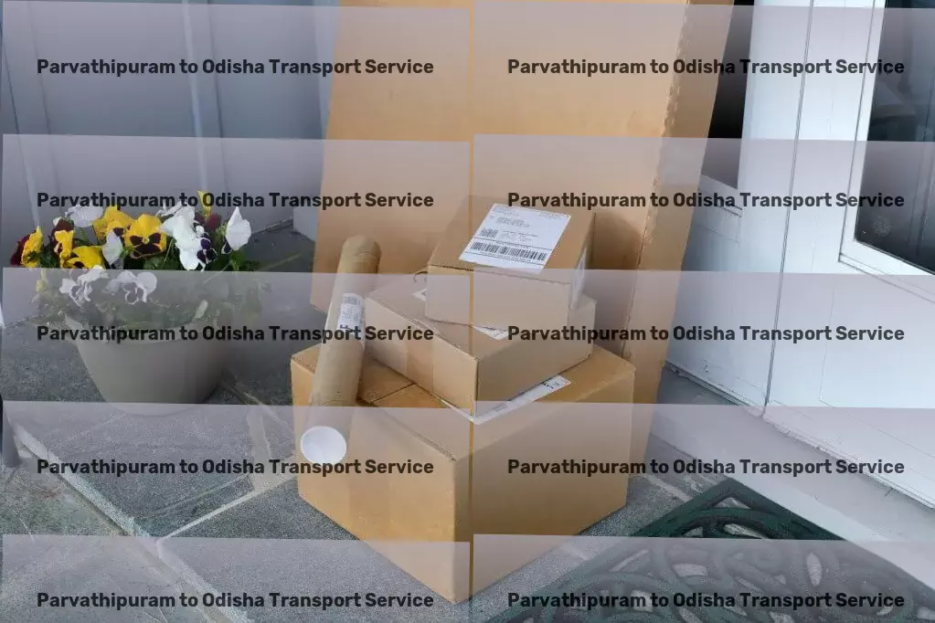 Parvathipuram to Odisha Transport The lasting solution to your transport dilemmas in India! - Inter-city cargo services