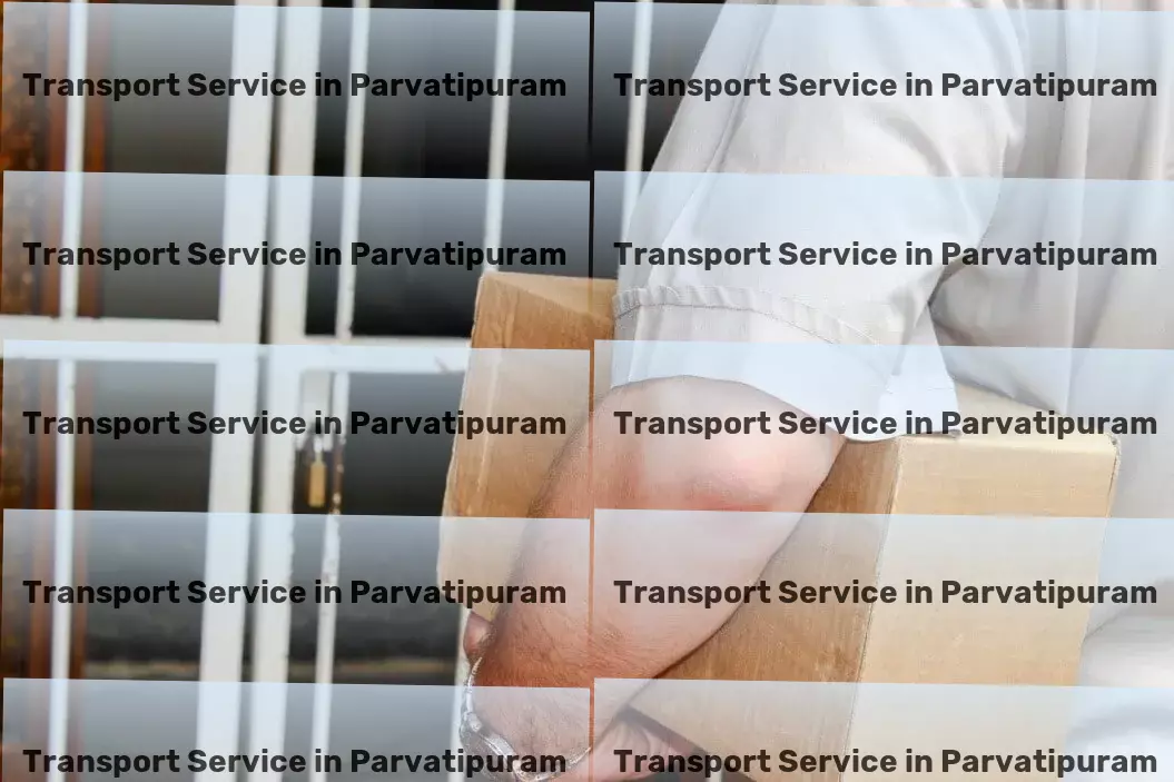 Household Goods Transport in Parvatipuram, Andhra Pradesh (AP) Make memorable travels easier with our planning tools! - Innovative goods forwarding