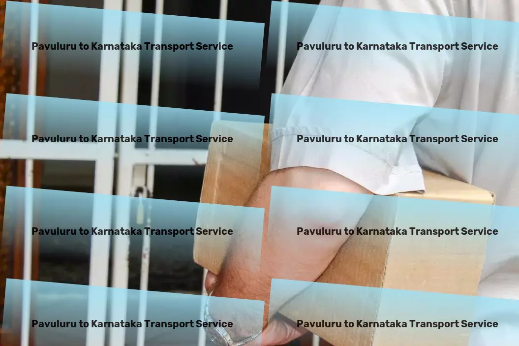 Pavuluru to Karnataka Transport Full load transport services