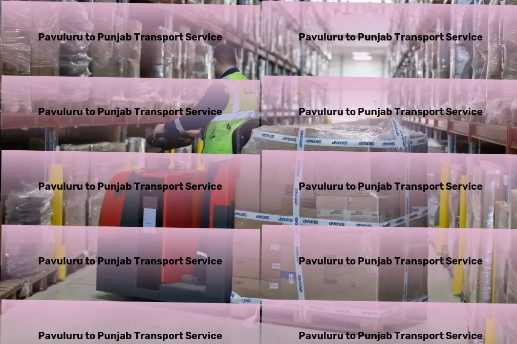 Pavuluru to Punjab Transport India's premier solution for all your shipping needs! - High-capacity moving and logistics