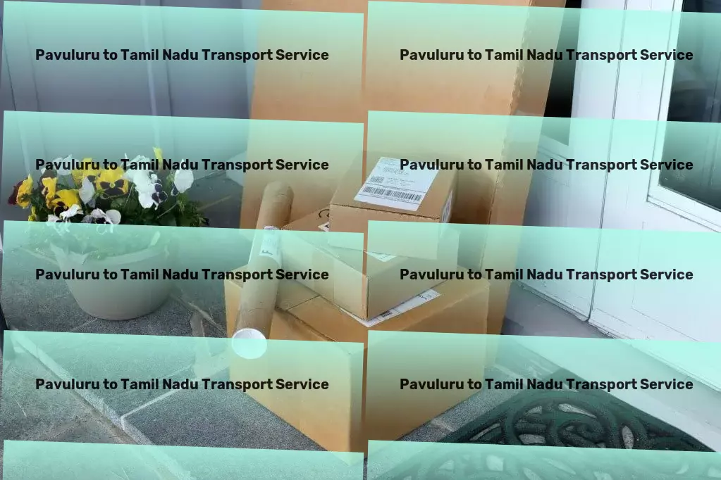 Pavuluru to Tamil Nadu Transport Multi-regional goods shipment