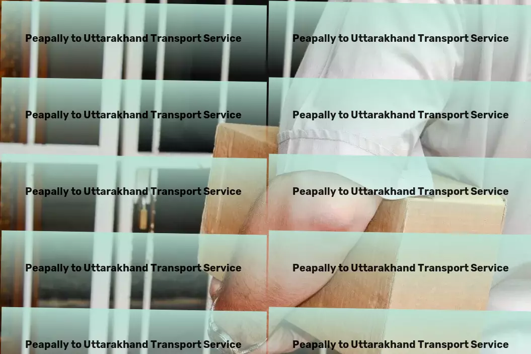 Peapally to Uttarakhand Transport Tackling transportation challenges head-on across India! - Full-scale cargo operations